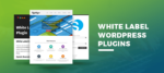 White Label CMS plugin- Tùy chỉnh CMS WordPress